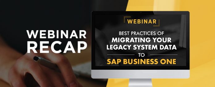 Webinar: Migrating Your Legacy System Data To SAP Business One