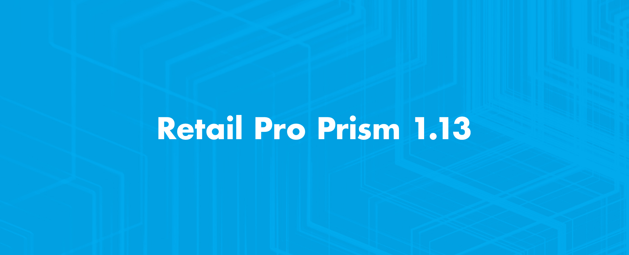 Retail-Pro-Prism-Releases-Retail-Pro-1.13
