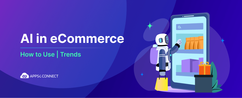 AI-in-eCommerce-How-to-Use- Trends-blog-featured-image