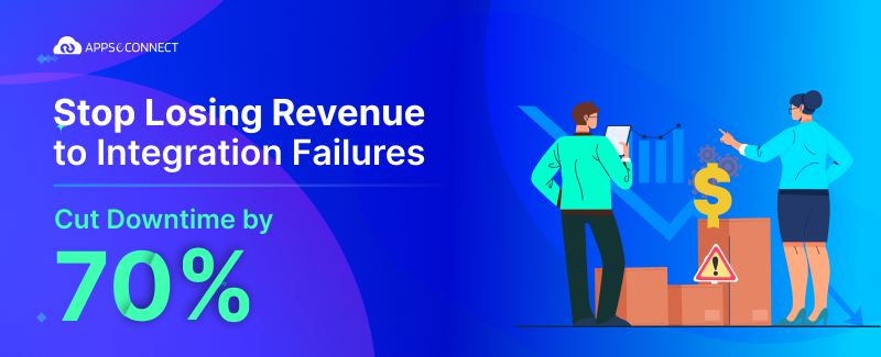 Stop Losing Revenue to Integration Failures